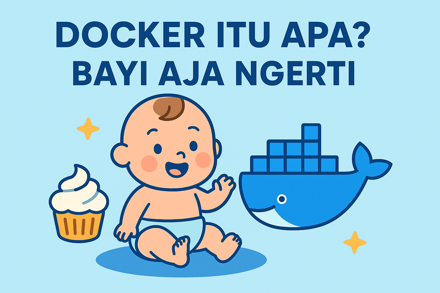 Docker Buat yang Baru Lahir di Dunia Dev